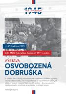 VÝSTAVA - OSVOBOZENÁ DOBRUŠKA 1